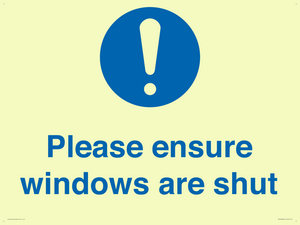 Please ensure windows are shut